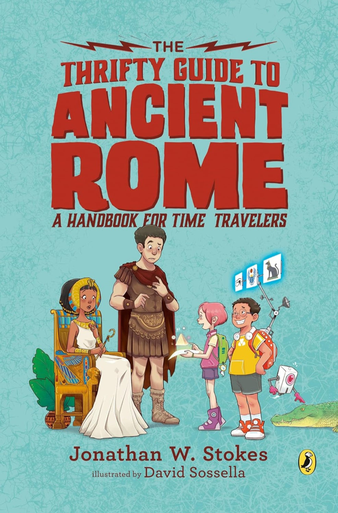 The Thrifty Guide to Ancient Rome | A Handbook for Time Travelers | Jonathan W. Stokes|Paperback