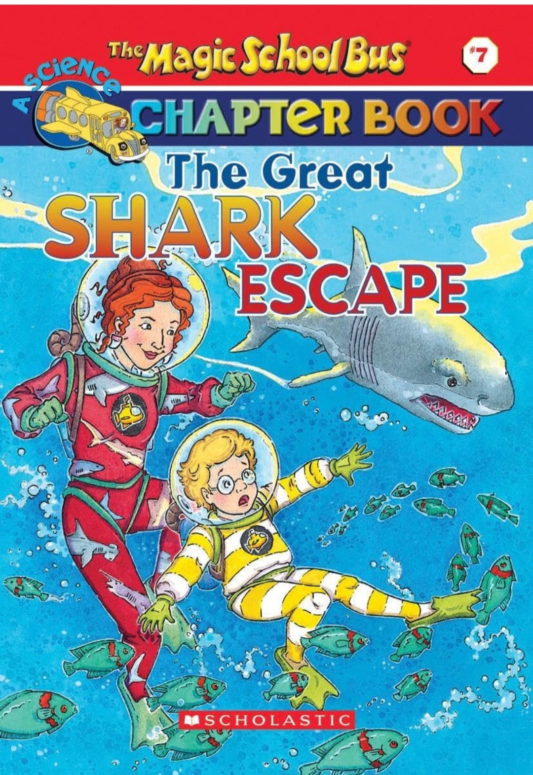 The Great Shark Escape|The Magic School Bus Chapter Book # 7