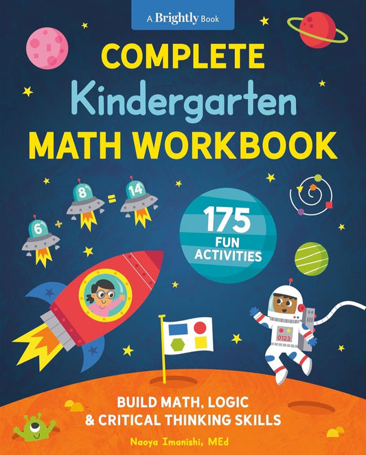 Complete Kindergarten Math Workbook | 175 Math, Logic & Critical Thinking Activities