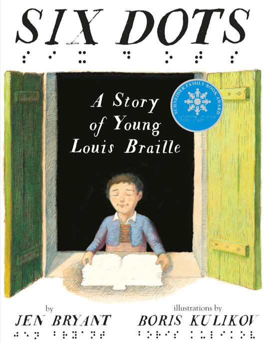 Six Dots: A Story of Young Louis Braille | Jen Bryant | Hardcover Biography & Children's History Book