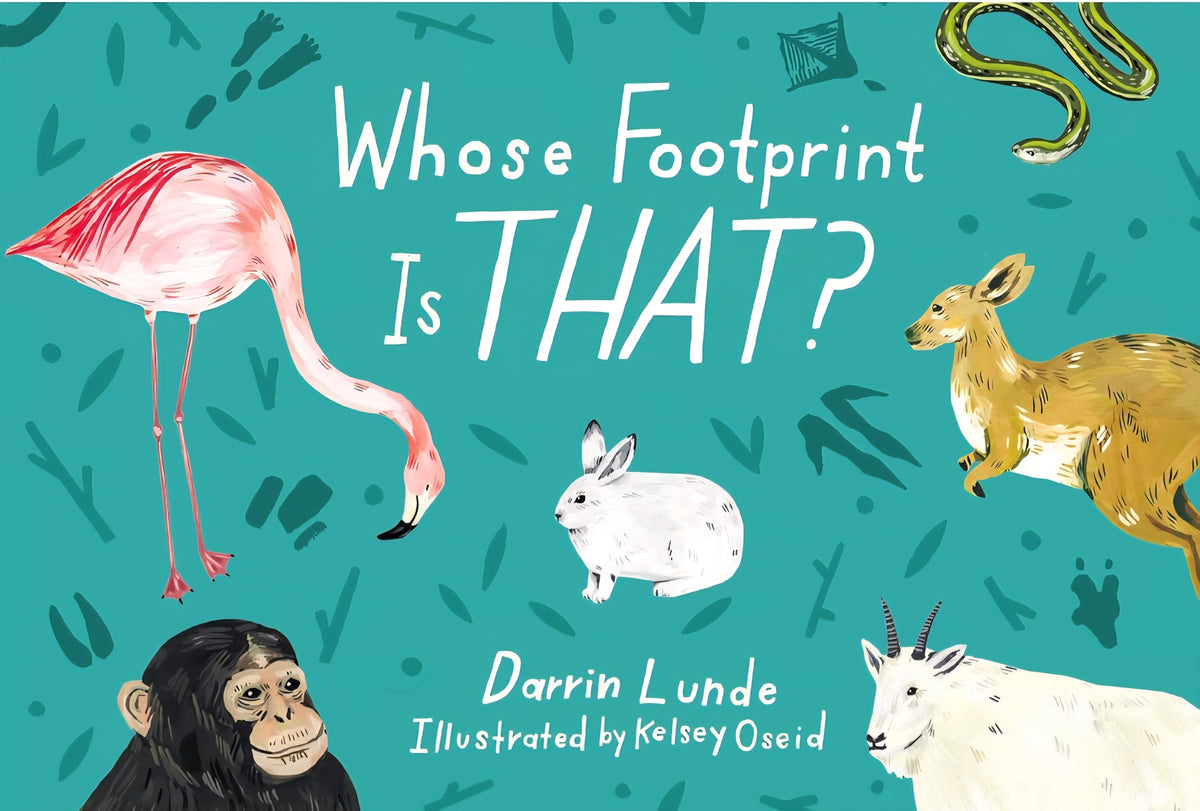 Whose Footprint Is That? | Animal Tracks & Wildlife Identification Picture Book | Darrin Lunde|Hardcover