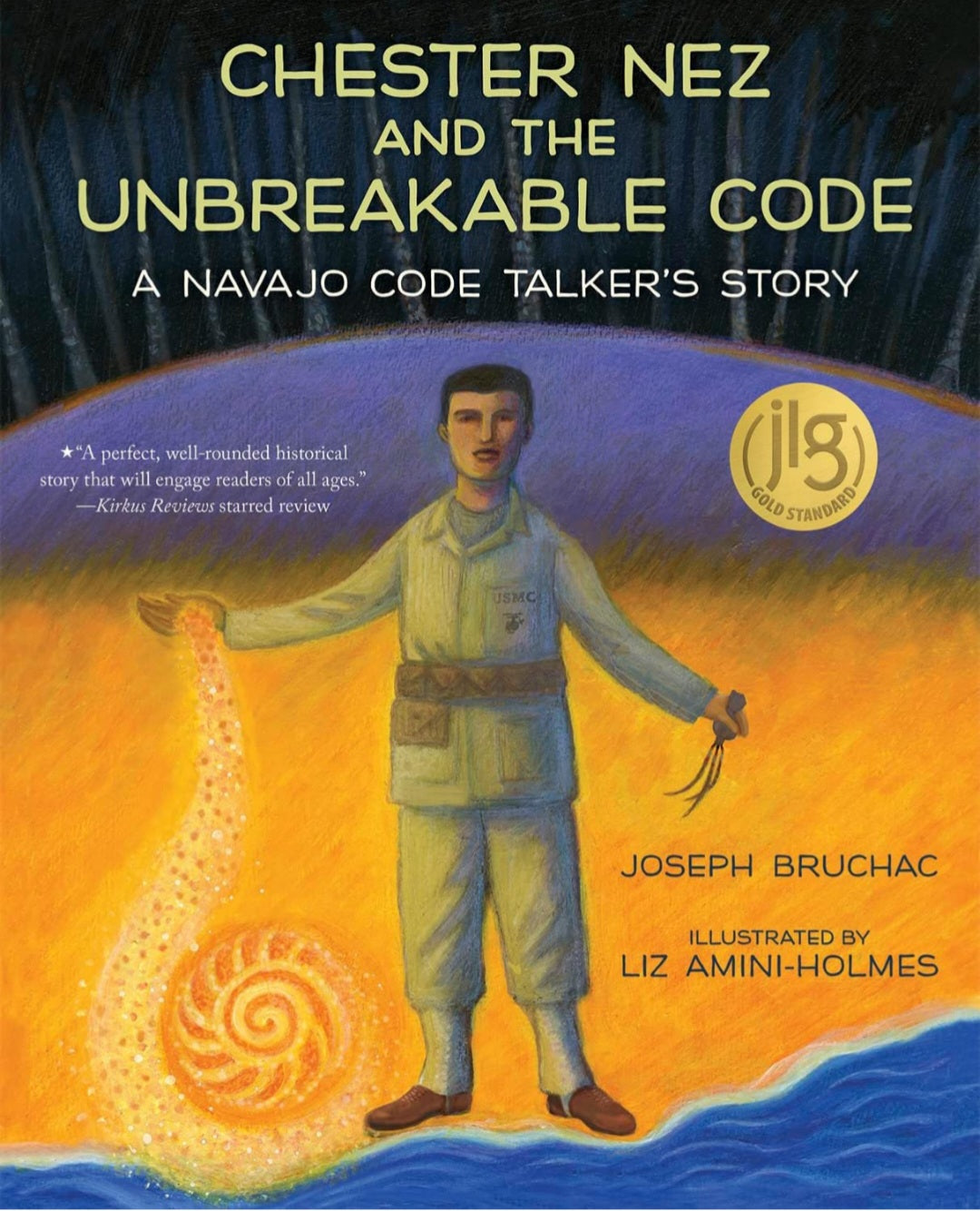 Chester Nez and the Unbreakable Code | Navajo Code Talkers & World War II History | Joseph Bruchac|Paperback