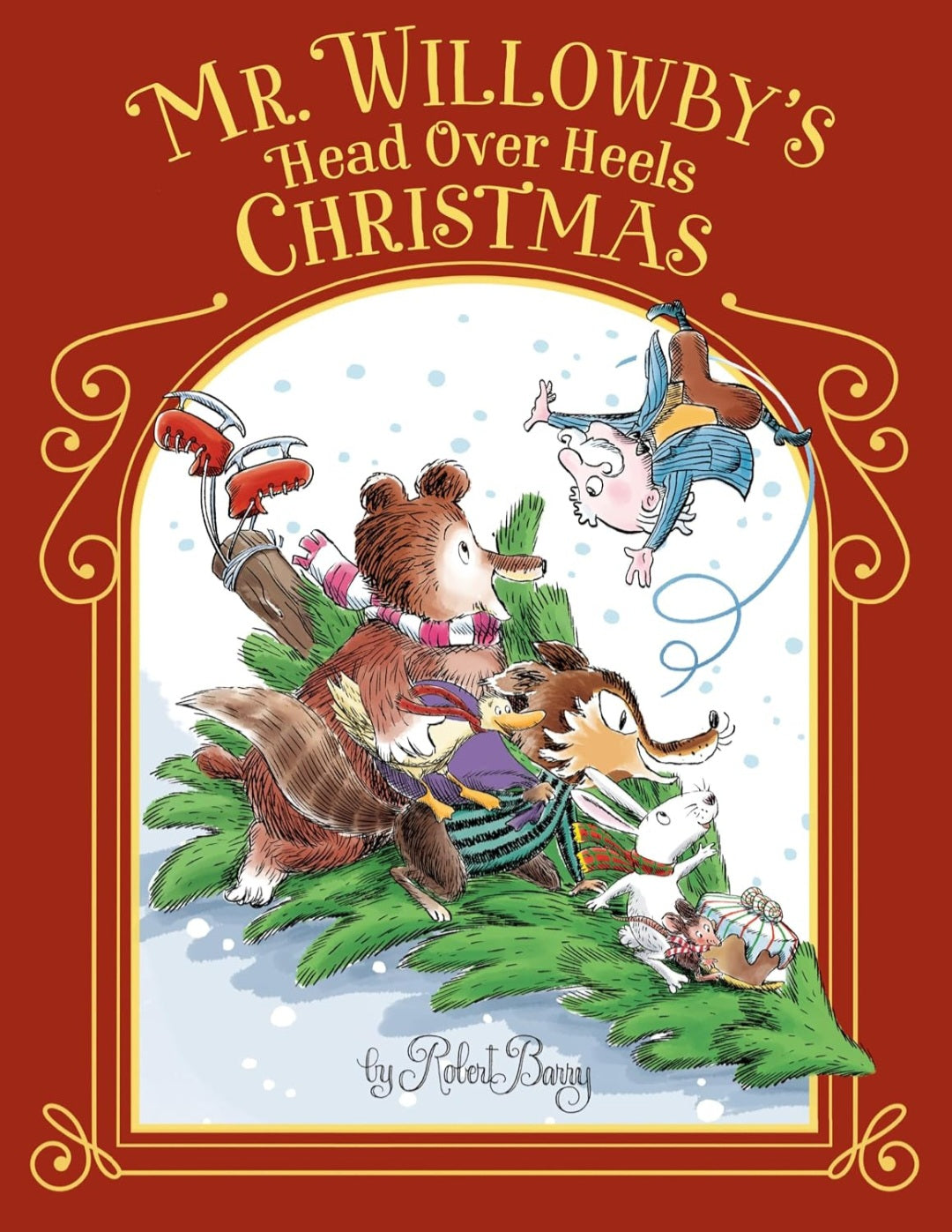 Mr. Willowby's Head Over Heels Christmas | Robert Barry | Christmas Picture Book|Hardcover