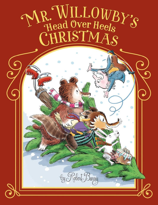 Mr. Willowby's Head Over Heels Christmas | Robert Barry | Christmas Picture Book|Hardcover
