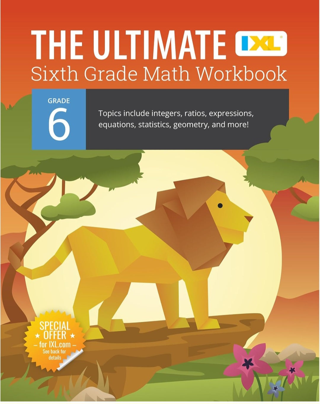 6th Grade Math Workbook | Integers, Ratios, Expressions & Equations | Grade 6