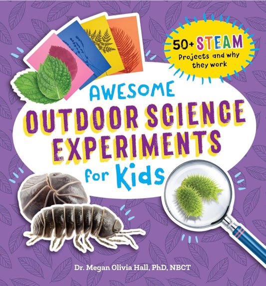 Awesome Outdoor Science Experiments