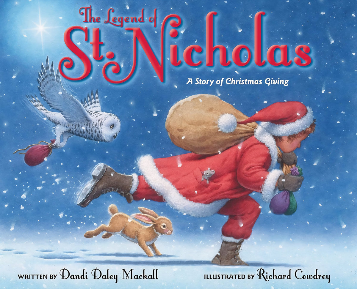 The Legend of St. Nicholas | Dandi Daley Mackall| A Story of Christmas Giving|Hardcover