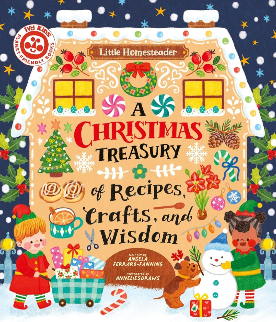 A Christmas Treasury of Recipes, Crafts & Wisdom| Little Homesteader