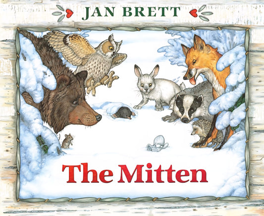 The Mitten | Jan Brett | Illustrated Children's Picture Book | Winter Animals & Classic Read-Aloud|Hardcover