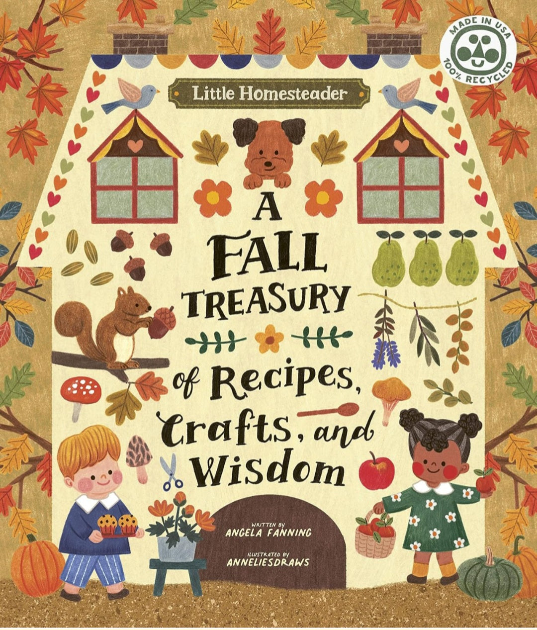 Little Homesteader| A Fall Treasury of Recipes, Crafts, and Wisdom