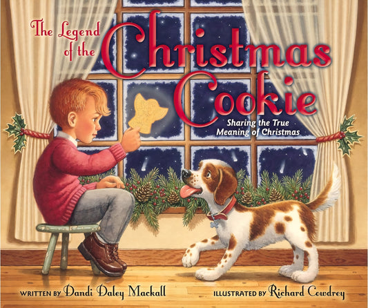 The Legend of the Christmas Cookie | Dandi Daley Mackall | Sharing the True Meaning of Christmas|Hardcover