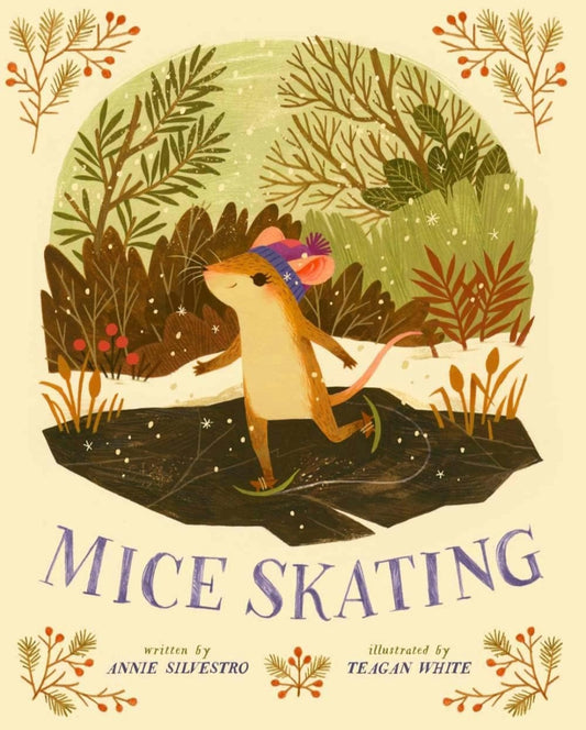 Mice Skating|Annie Silvestro|Hardcover