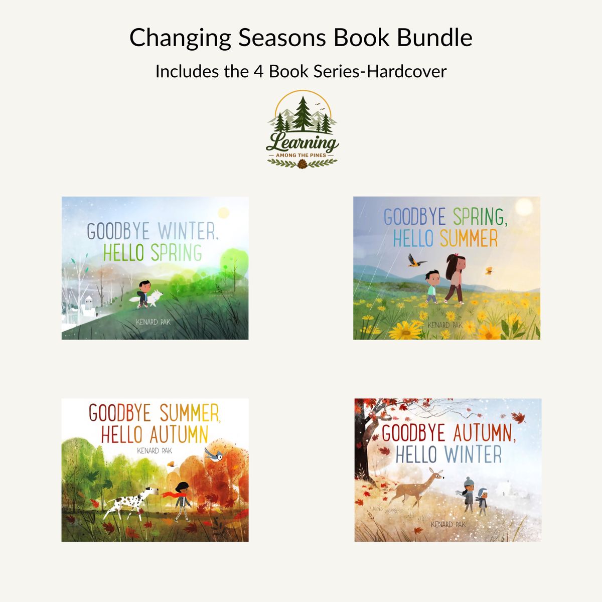 Changing Seasons Book Bundle | 4 Hardcover Books by Kenard Pak | Seasonal Nature Study