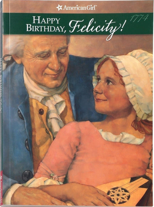 Happy Birthday, Felicity!| A Springtime Story|American Girl |Book 4|Paperback