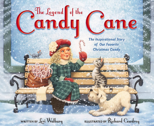 The Legend of the Candy Cane | Lori Walburg | Newly Illustrated Christmas Picture Book | Hardcover