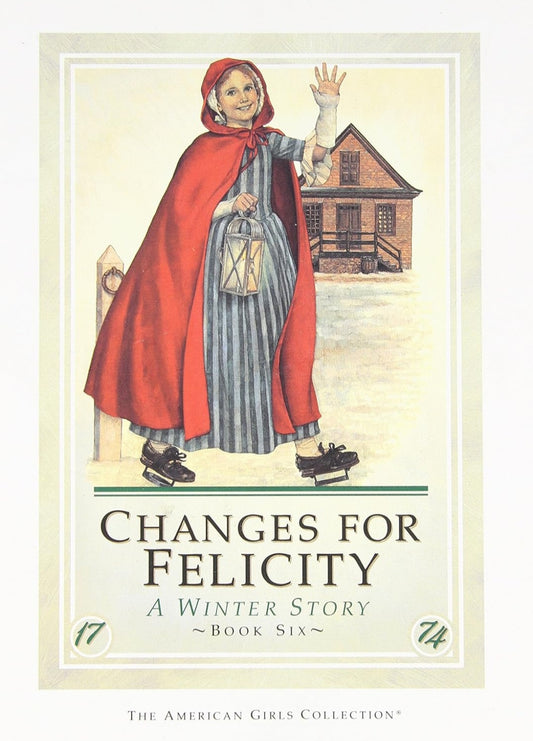 Changes for Felicity: A Winter Story|American Girl |Book 6|Paperback