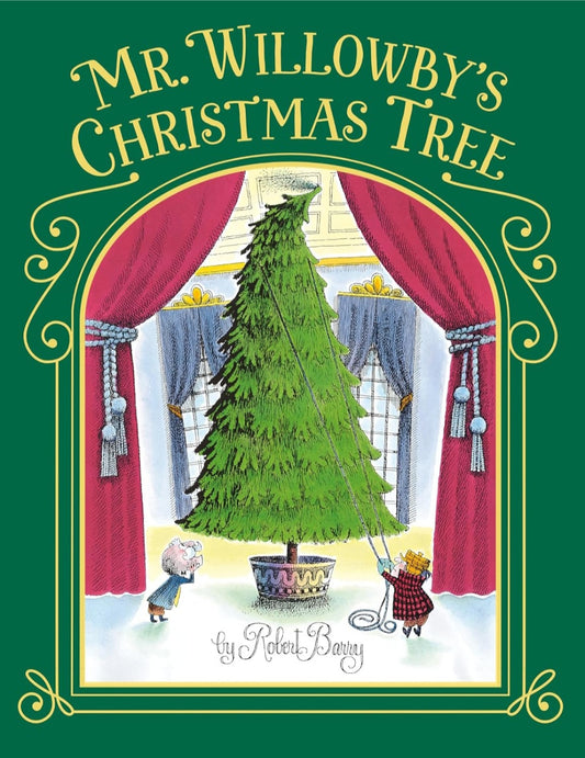 Mr. Willowby's Christmas Tree | Robert Barry | Classic Christmas Picture Book | Hardcover