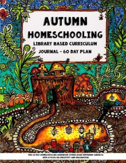 Autumn Homeschooling - Library Based Curriculum Journal